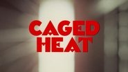Caged Heat (1974)