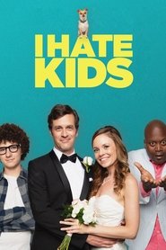 Watch I Hate Kids (2019)