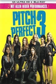 Pitch Perfect 3 Pitch Perfect 3