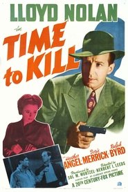 Time to Kill (1942) Time to Kill (1942)