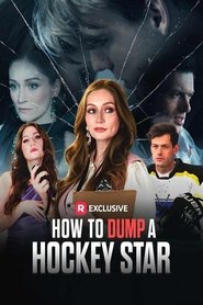 How to Dump a Hockey Star (2025)