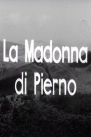 La Madonna di Pierno (1965) La Madonna di Pierno (1965)