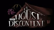 The House of Discontent