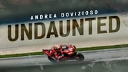 Andrea Dovizioso: Undaunted