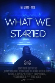 Watch What We Started (2017)