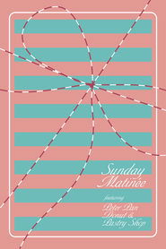 Sunday Matinée