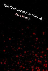 The Slenderman Stabbing (2024) The Slenderman Stabbing (2024)
