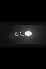 E.C.O. se film streaming