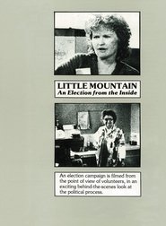 Little Mountain: An Election from the Inside (1984) Little Mountain: An Election from the Inside (1984)