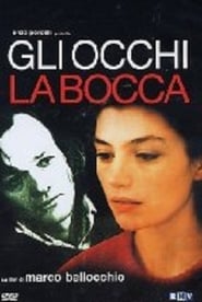 Gli Occhi, La Bocca en Streaming Gratuit Complet Francais