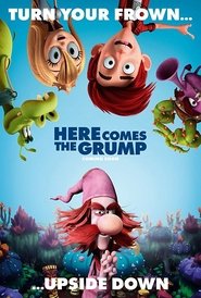 Watch Here Comes the Grump (2018)
