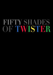 50 Shades of Twister