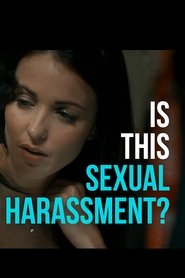 Is This Sexual Harassment? (2019) Is This Sexual Harassment? (2019)