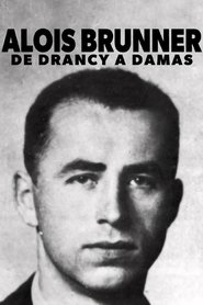 Aloïs Brunner, de Drancy à Damas