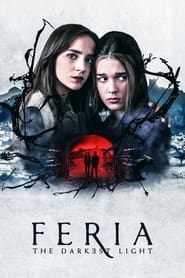 مشاهدة مسلسل Feria: The Darkest Light مترجم