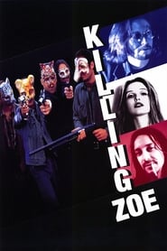 مشاهدة فيلم Killing Zoe 1993 مباشر اونلاين