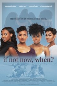 مشاهدة فيلم If Not Now, When? 2019 مترجم