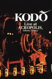 Kodo: Live at the Acropolis (1995) Kodo: Live at the Acropolis (1995)