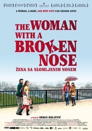 The Woman with a Broken Nose HD Online Film Schauen