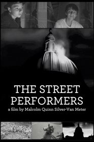 The Street Performers (2015) The Street Performers (2015)