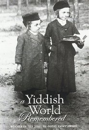 A Yiddish World Remembered (2004) A Yiddish World Remembered (2004)