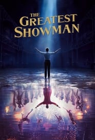 The Greatest Showman en Streaming Gratuit Complet