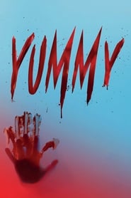 Watch Yummy 2019 Full Movie