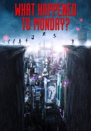 What Happened to Monday What Happened to Monday