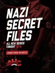 Nazi Secret Files Nazi Secret Files
