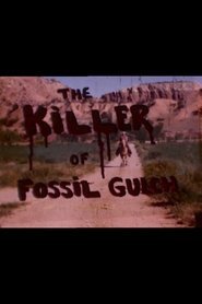 The Killer of Fossil Gulch (1970) The Killer of Fossil Gulch (1970)