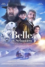 Belle et Sébastien 3 : Le dernier chapitre en streaming