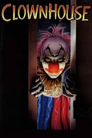 مشاهدة فيلم Clownhouse 1989 مترجم مباشر اونلاين