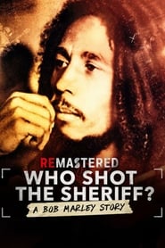 ReMastered: Who Shot the Sheriff 2018 مترجم مباشر اونلاين