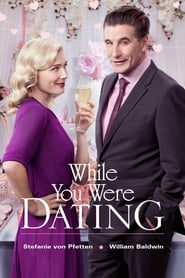 While You Were Dating HD films downloaden