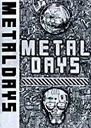 Metal Days Watch and Download Free Movie in HD Streaming