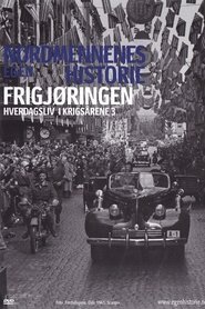 Nordmennenes Egen Historie - Frigjøringen (2006) Nordmennenes Egen Historie - Frigjøringen (2006)