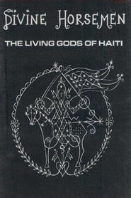 Divine Horsemen: The Living Gods of Haiti (1993) Divine Horsemen: The Living Gods of Haiti (1993)