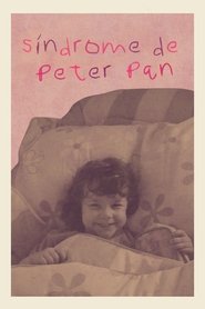 Peter Pan Syndrome (2024) Peter Pan Syndrome (2024)