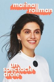 Marina Rollman - Un spectacle drôle (2022) Marina Rollman - Un spectacle drôle (2022)