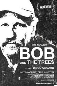 Bob and the Trees locandina