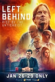 مشاهدة فيلم Left Behind: Rise of the Antichrist 2023 مترجم – مدبلج