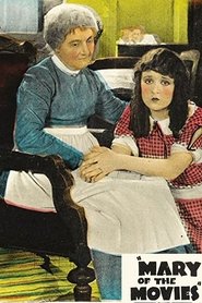 Mary of the Movies (1923) Mary of the Movies (1923)