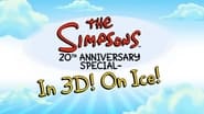 The Simpsons 20th Anniversary Special in 3-D on Ice