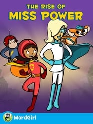 WordGirl: The Rise of Ms. Power