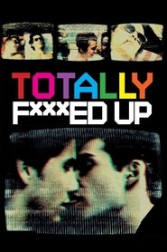 Totally F***ed Up (1994) Totally F***ed Up (1994)