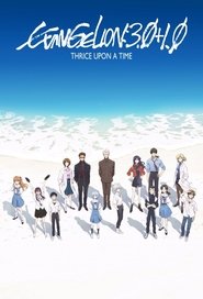 Evangelion : 3.0+1.0 Thrice Upon a Time streaming – 66FilmStreaming Evangelion : 3.0+1.0 Thrice Upon a Time en streaming