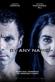 By Any Name se film streaming