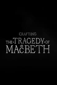 Crafting the Tragedy of Macbeth