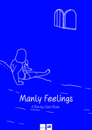 Manly Feelings (2024) Manly Feelings (2024)