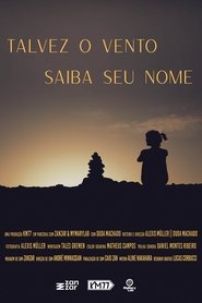 Talvez o Vento Saiba seu Nome (2024) Talvez o Vento Saiba seu Nome (2024)